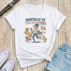 Mentally at the Dog Park T-Shirt