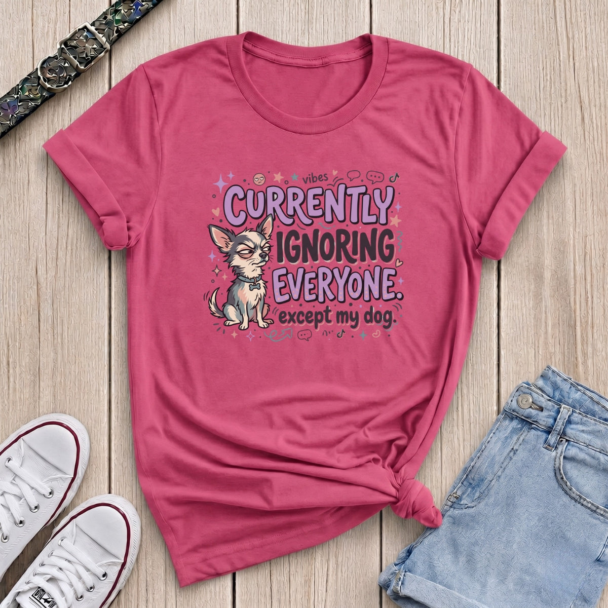 Fetchkind heliconia pink dog parent t-shirt with funny chihuahua ignoring everyone slogan