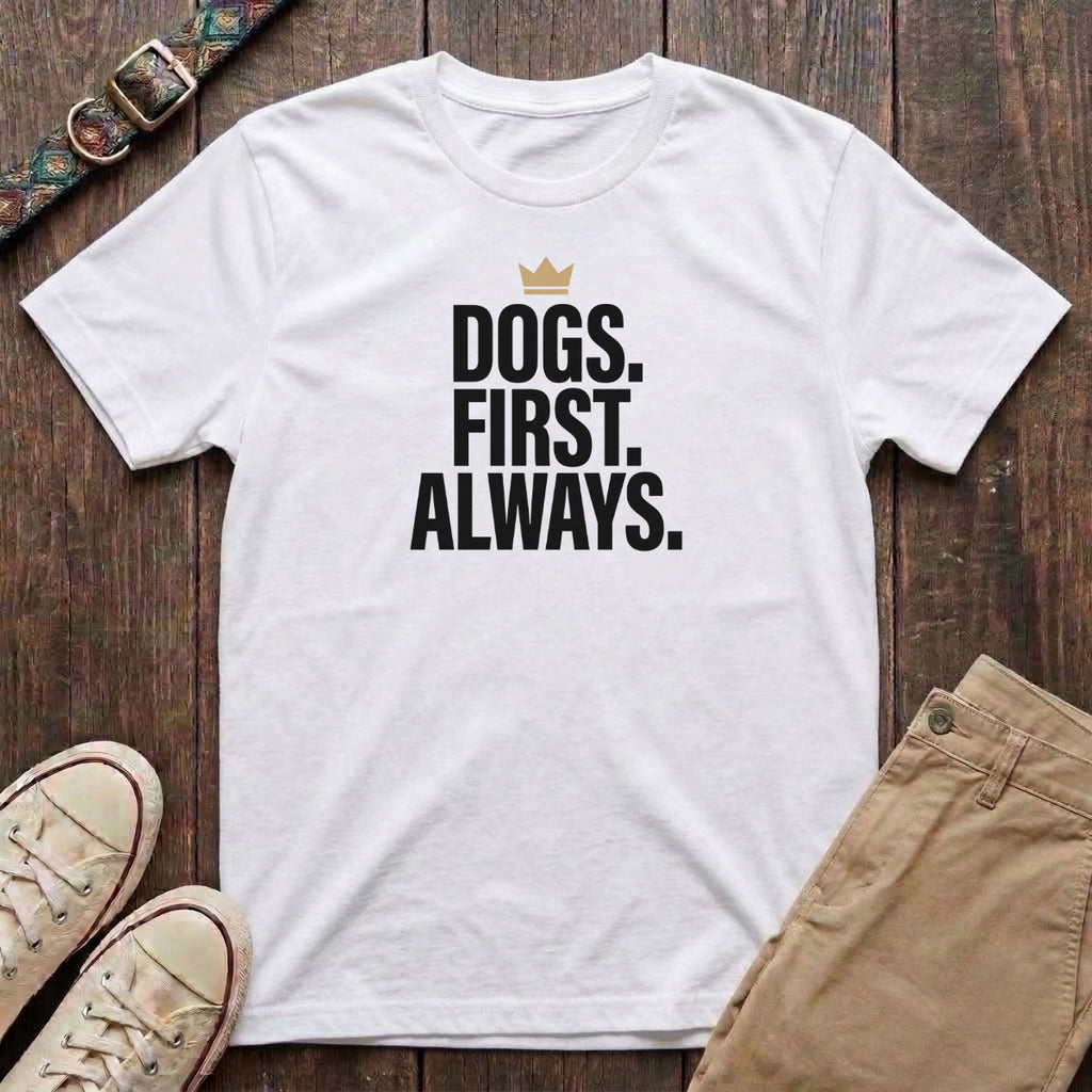 White dog lover t-shirt with Dogs First Always slogan in bold block capitals and gold crown by Fetchkind