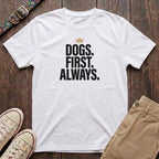 White dog lover t-shirt with Dogs First Always slogan in bold block capitals and gold crown by Fetchkind