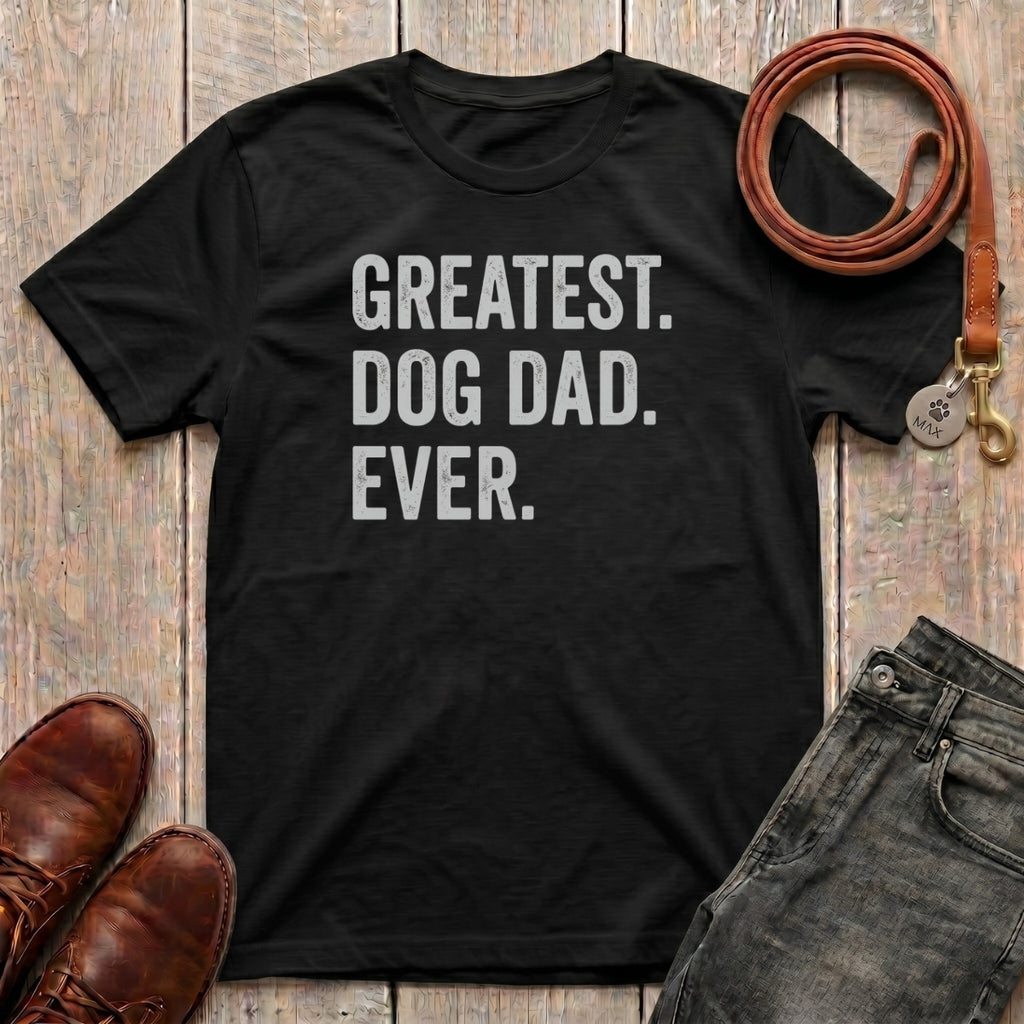 Fetchkind Greatest Dog Dad Ever t-shirt in black with bold distressed white lettering