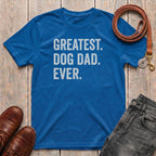 Fetchkind Greatest Dog Dad Ever t-shirt in royal blue bold dog dad gift tee from Fetchkind