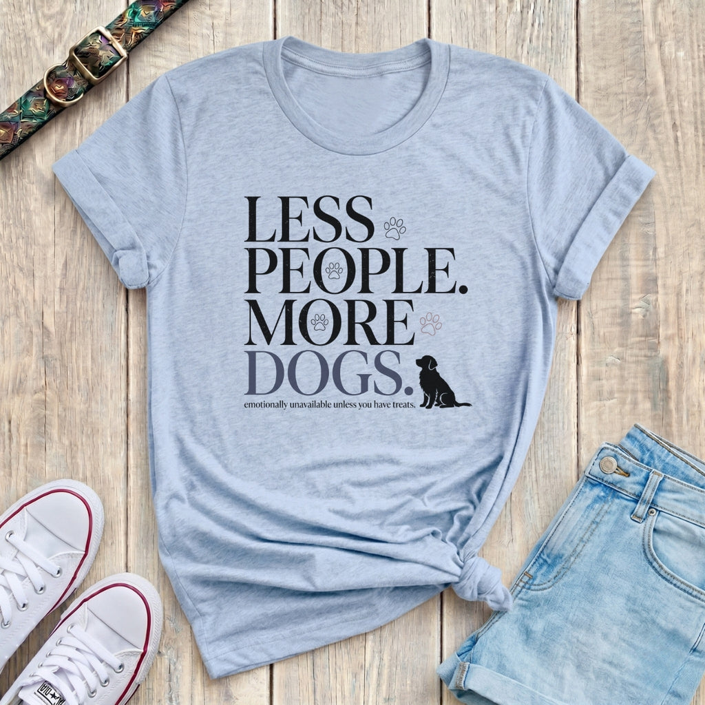 Fetchkind light blue less people more dogs bold serif funny dog lover tshirt UK