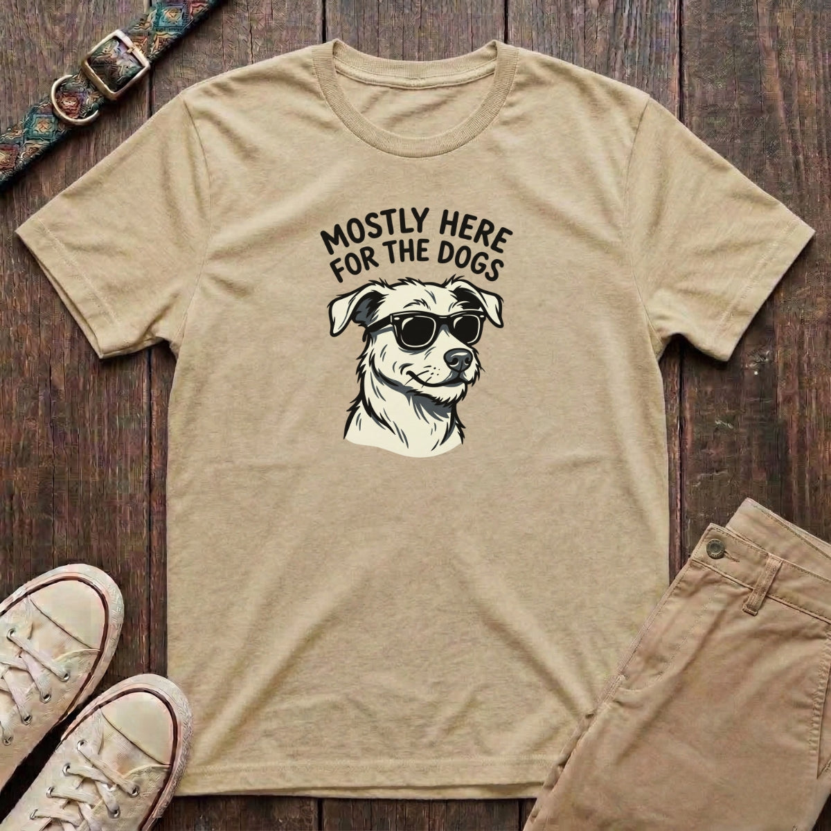 Natural funny dog lover t-shirt with Mostly Here for the Dogs slogan and cool dog in sunglasses illustration by Fetchkind
