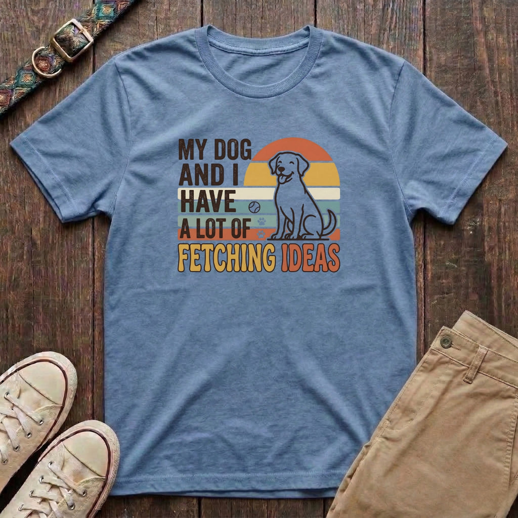 Light blue funny dog lover t-shirt with My Dog and I Have a Lot of Fetching Ideas retro sunset design by Fetchkind