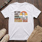 White funny dog lover t-shirt with My Dog and I Have a Lot of Fetching Ideas retro sunset design by Fetchkind