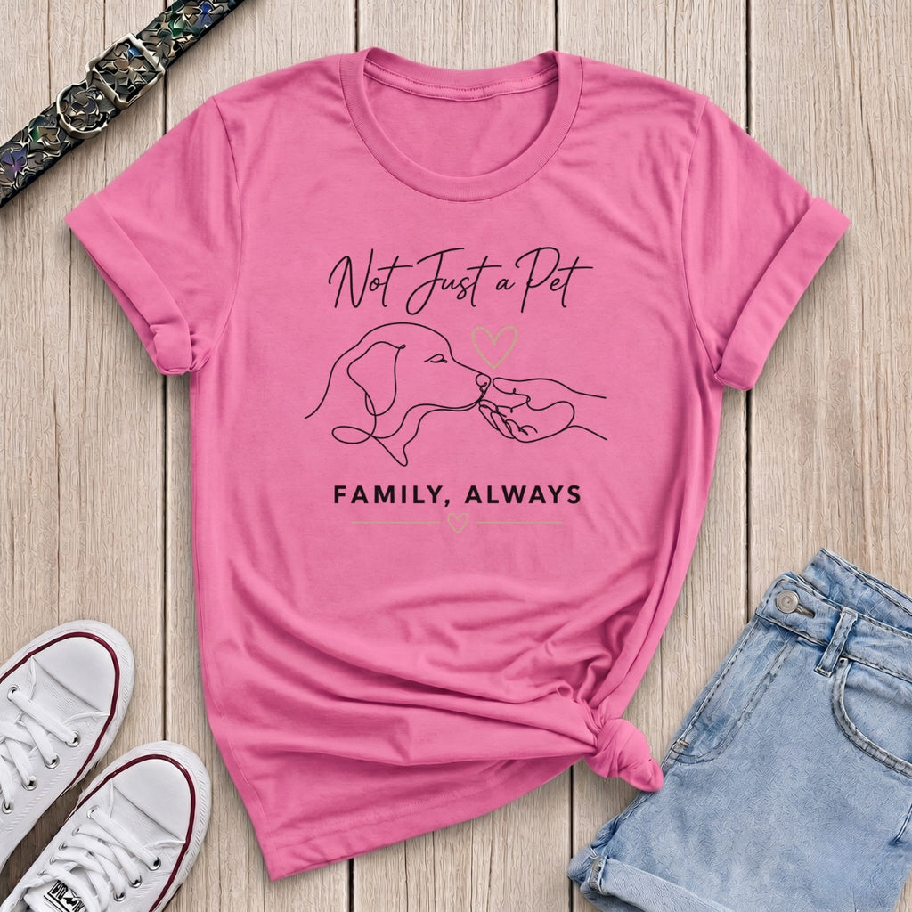 Fetchkind azalea pink not just a pet family always dog mum t-shirt with line art design