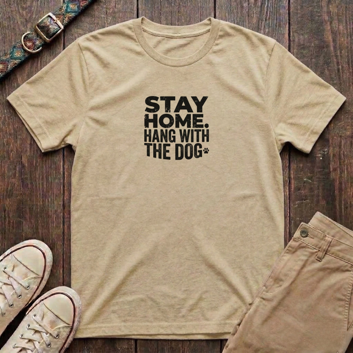 Natural dog lover t-shirt with Stay Home Hang With the Dog bold distressed block type and paw print by Fetchkind