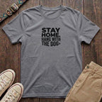 Sport grey dog lover t-shirt with Stay Home Hang With the Dog bold distressed block type and paw print by Fetchkind